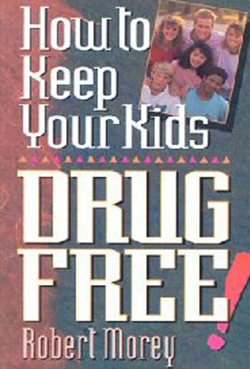 How to Keep Your Kids Drug Free