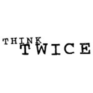Just Think Twice